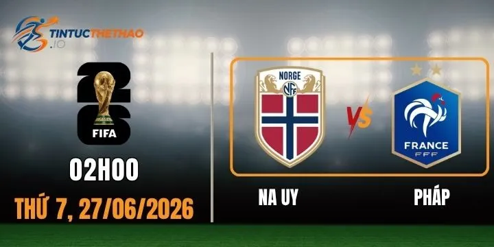 Soi kèo nhà cái Na Uy vs Pháp