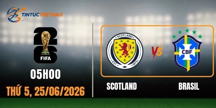 Soi kèo nhà cái Scotland Vs Brasil 05h00 ngày 25/06/2026