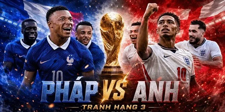 Dự đoán diễn biến chính trong trận Pháp vs Anh