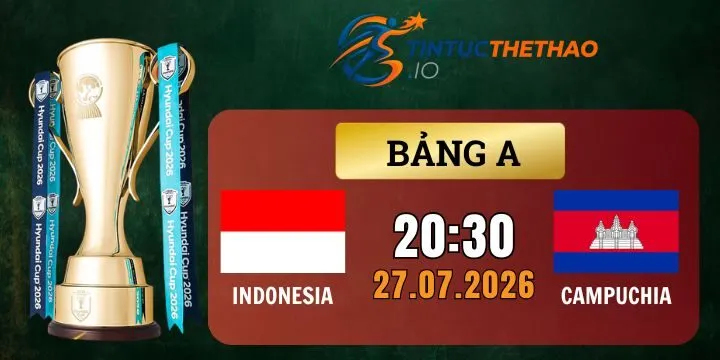 Tỷ lệ kèo Indonesia vs Campuchia