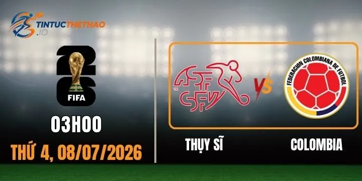 Tỷ lệ kèo Thụy Sĩ vs Colombia